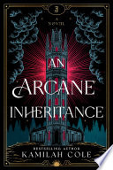 An Arcane Inheritance