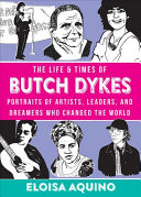 Life and Times of Butch Dykes