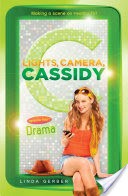 Lights, Camera, Cassidy: Drama