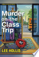 Murder on the Class Trip