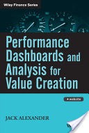 Performance Dashboards and Analysis for Value Creation
