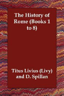 History of Rome Books 1 to 8