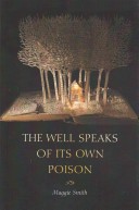 The Well Speaks of Its Own Poison