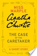 The Case of the Caretaker