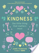 Kindness  The Little Thing that Matters Most