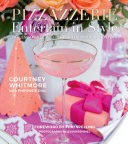 Pizzazzerie: Entertain in Style