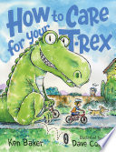 How to Care for Your T-Rex