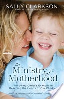 The Ministry of Motherhood