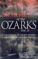 Mysteries of the Ozarks, Vol II