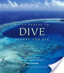 Fifty Places to Dive Before You Die