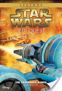 Star Wars: Jedi Quest: The Dangerous Games