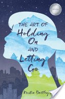 Art of Holding On and Letting Go