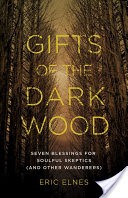 Gifts of the Dark Wood