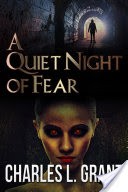 A Quiet Night of Fear