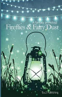 Fireflies and Fairy Dust