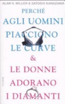 Perch agli uomini piacciono le curve & le donne adorano i diamanti