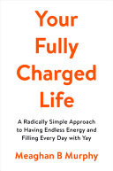 The Fully Charged Life