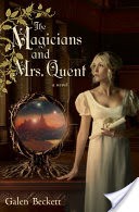 The Magicians and Mrs. Quent
