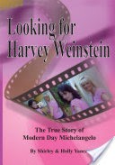 Looking for Harvey Weinstein