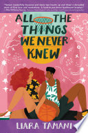 All the Things We Never Knew