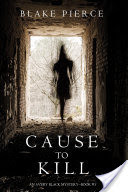 Cause to Kill (An Avery Black MysteryBook 1)