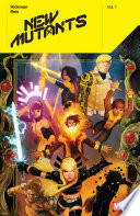 New Mutants By Jonathan Hickman Vol. 1