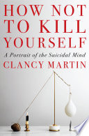 How Not to Kill Yourself