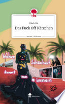 Das Fuck Off Ktzchen. Life is a Story - story.one