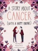 A Story About Cancer With a Happy Ending