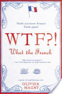 WTF?!: What the French