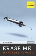 Erase Me: Positron, Episode 3