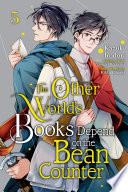 The Other World's Books Depend on the Bean Counter, Vol. 5