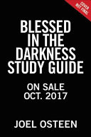 Blessed in the Darkness Study Guide