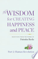 Wisdom for Creating Happiness and Peace