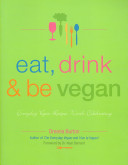 Eat, Drink & be Vegan
