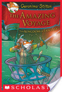 Geronimo Stilton and the Kingdom of Fantasy #3: The Amazing Voyage