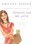 Cooking for Mr. Latte