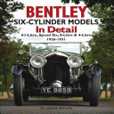 Bentley Six-Cylinder Models In Detail