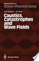 Caustics, Catastrophes and Wave Fields