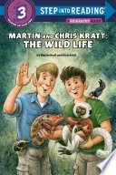 Martin and Chris Kratt: The Wild Life