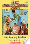 Baby-Sitters Club #22: Jessi Ramsey, Pet-sitter