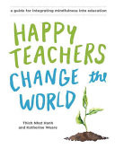 Happy Teachers Change the World