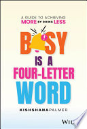 Busy Is a Four-Letter Word