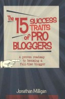 The 15 Success Traits of Pro Bloggers