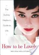 How to be Lovely