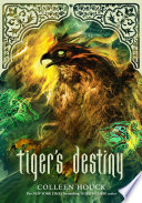 Tiger's Destiny (Book 4 in the Tigers Curse Series)