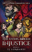 The Dying Breed: Injustice