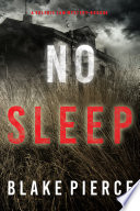 No Sleep (A Valerie Law FBI Suspense ThrillerBook 4)