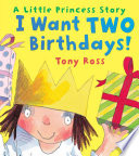 I Want Two Birthdays!
