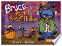 Bruce and the Legend of Soggy Hollow